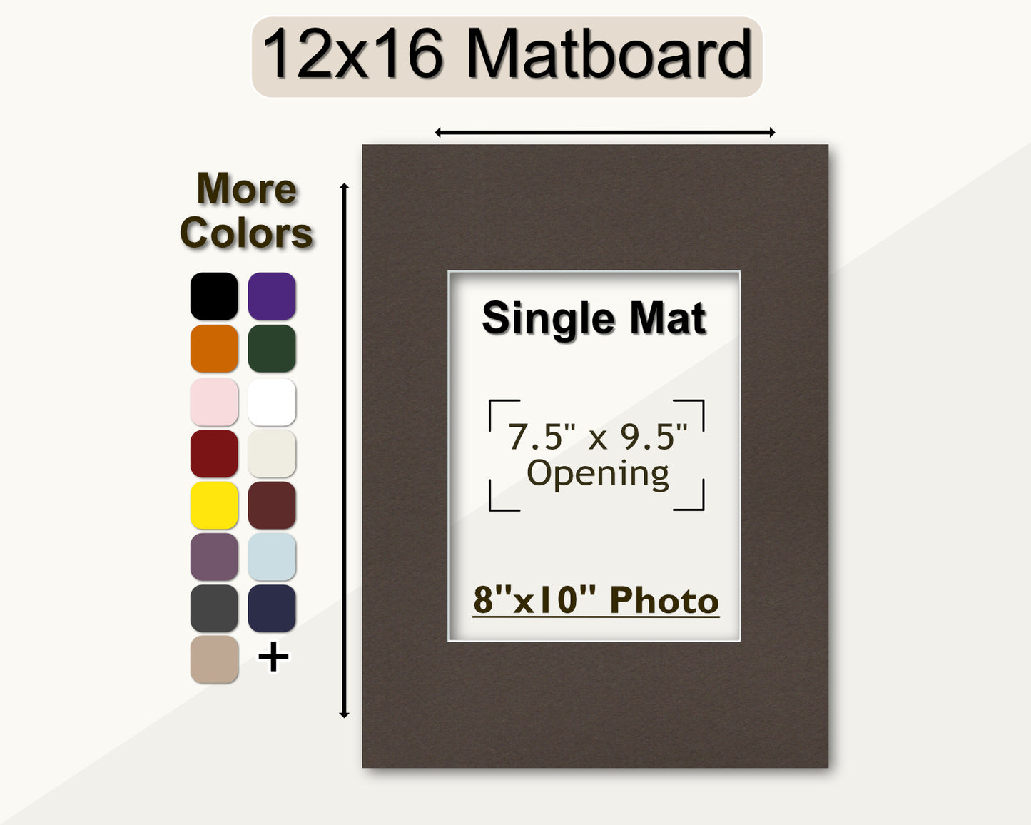 A 12x16 matboard pre-cut for an 8x10 photo. Multiple color options available.
