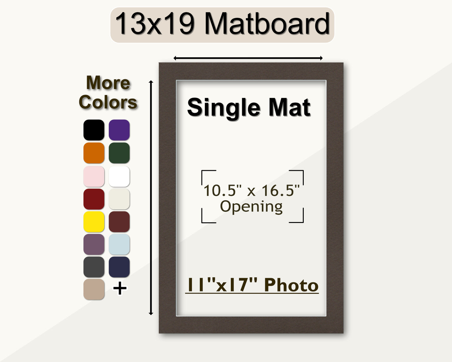 A 13x19 matboard, pre-cut for an 11x17 photo. Multiple colors available.