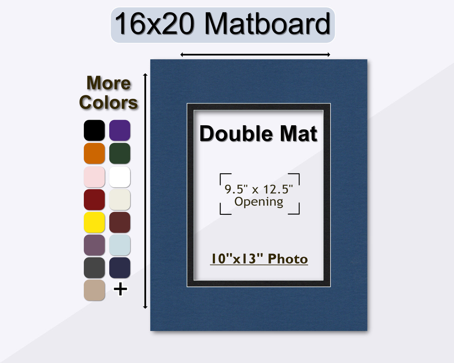 A 16x20 double matboard with a 9.5' x 12.5' opening for a 10x13 photo, displayed with a selection of available mat colors.