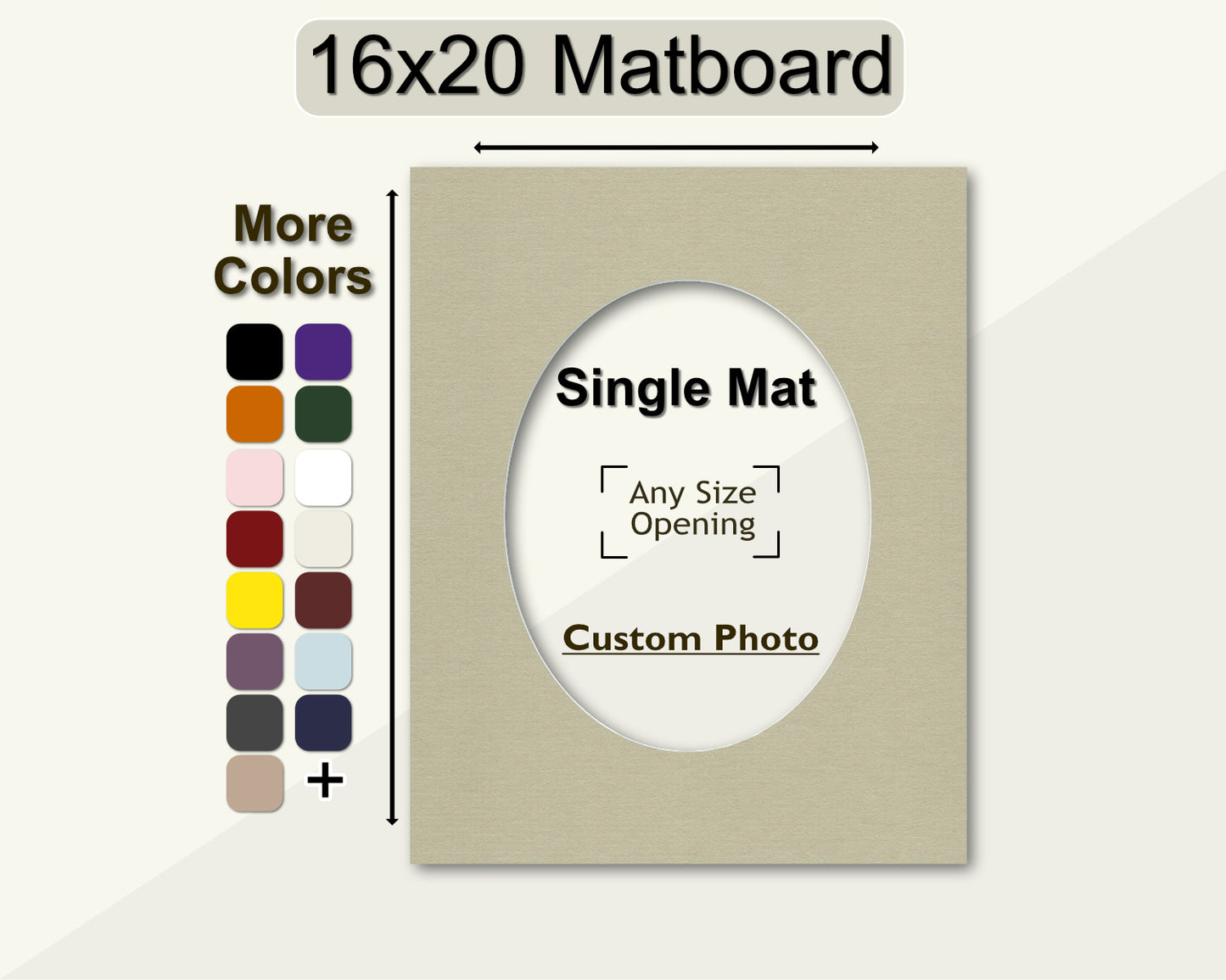 16x20 mat with a custom oval opening. Multiple colors available.