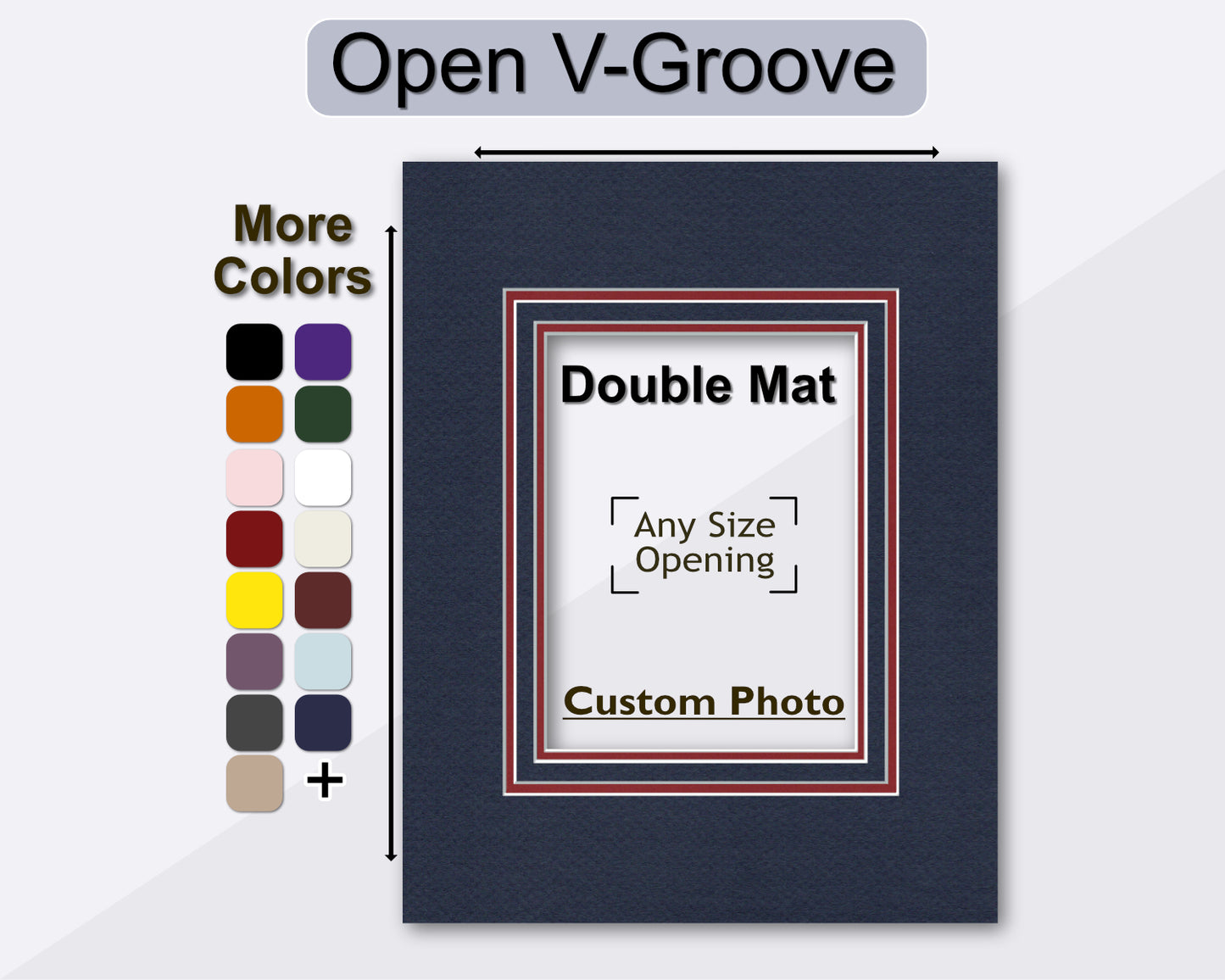 Custom open v-groove matboard for any size frame and photo. Multiple colors available.