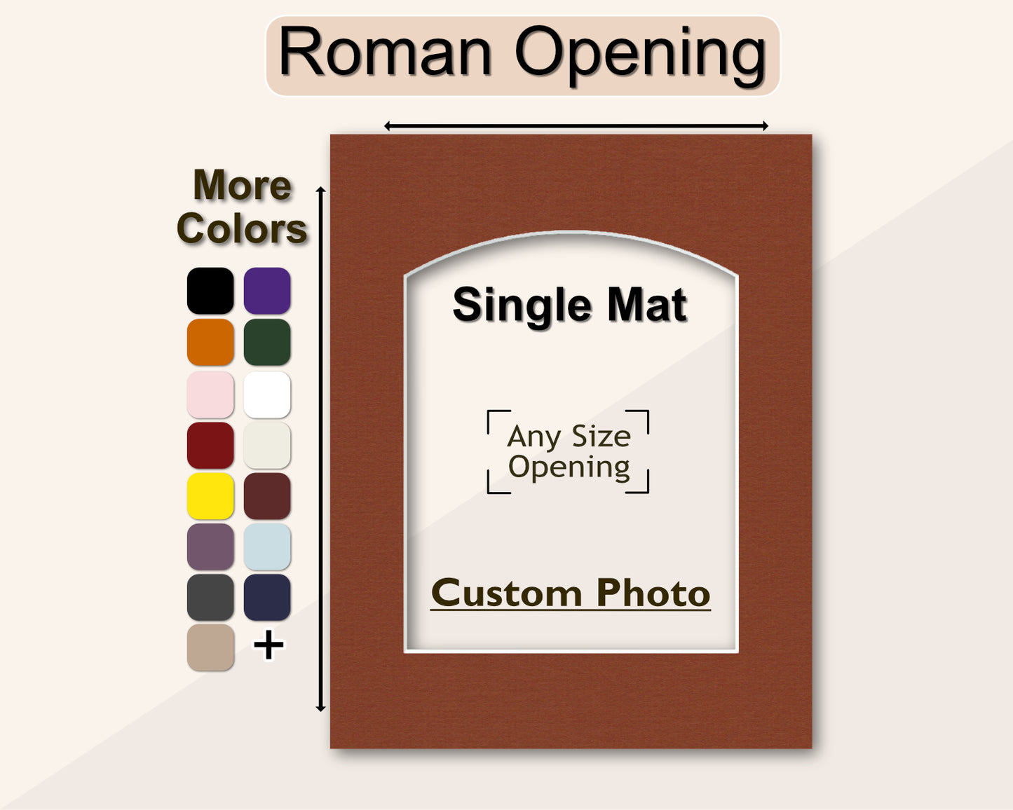 Custom roman opening matboard for any size frame and photo. Multiple colors available.