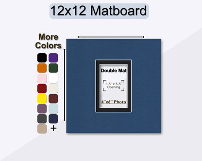 12 x12 square double matting with a pre-cut opening for a 4x6 photo. Multiple colors available.