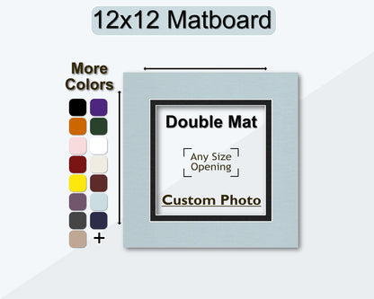 12x12 customizable double mat. Choose any size opening and color.