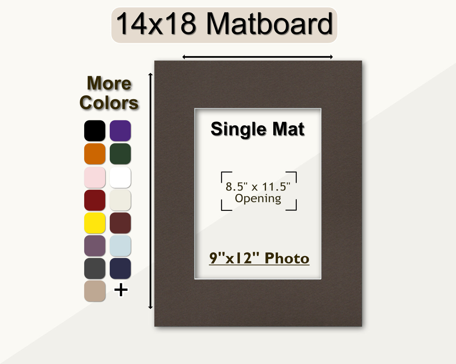 14x18 photo matboard for framing a 9x12 picture. Multiple colors available.