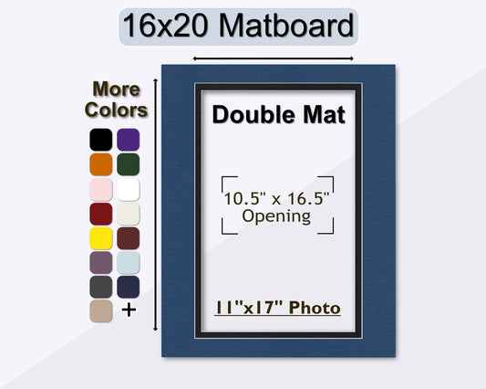 16x20 double mat with a pre-cut opening for an 11x17 photo. Multiple color options.
