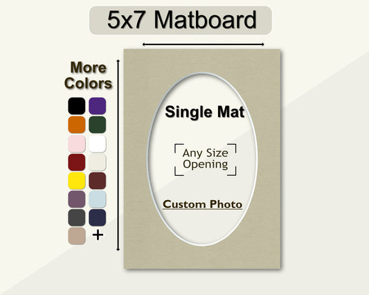 5x7 mat with a custom oval opening. Multiple colors available.