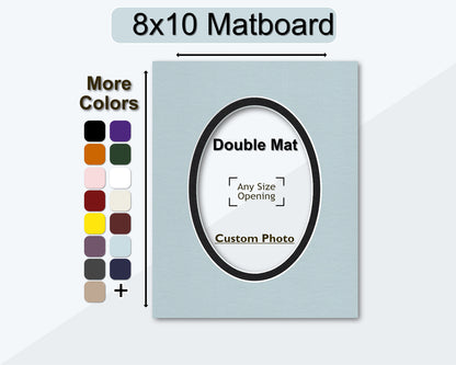 8x10 double mat with custom oval opening. Choose from multiple colors.