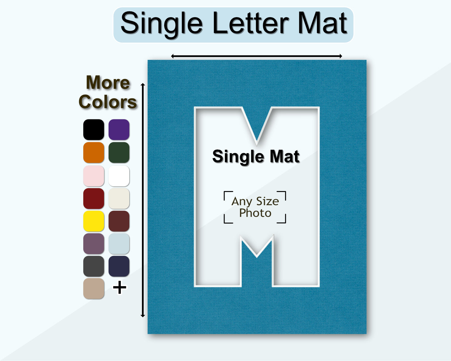 Custom single letter matboard for any size frame and photo. Multiple colors available.